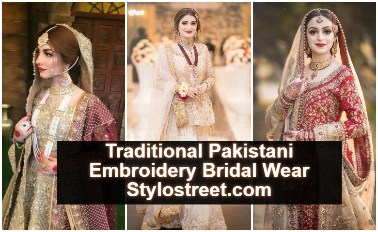 Traditional Pakistani Embroidery Bridal Wear Dresses 2020 - Stylostreet